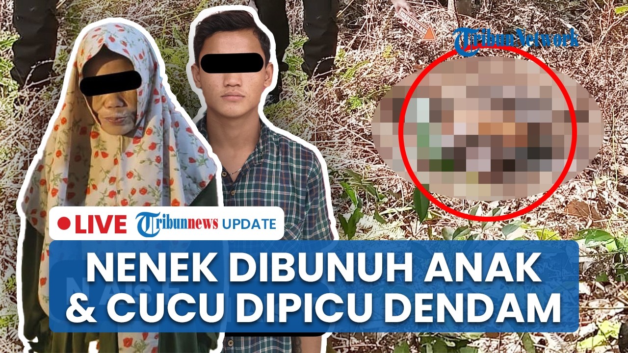 LIVE: Nenek di Muara Enim Tewas Dibunuh Anak & Cucu Dipicu Dendam Lama, Jasadnya Dibuang ke Hutan
