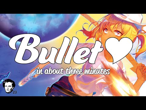Bullet♥︎ in about 3 minutes