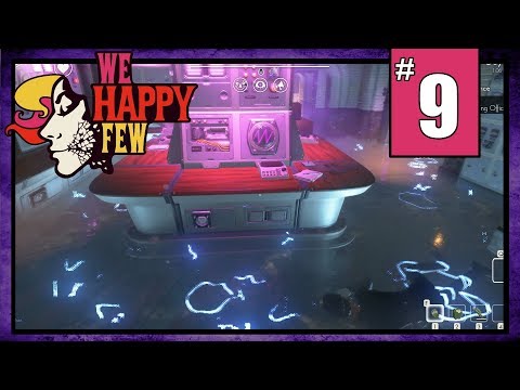 【 We Happy Few 】Part 9 - Schocking Revelation | 2018 Release Playthrough