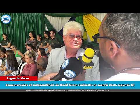 Prefeito de Lagoa do Carro Zé Luiz sobre desfile cívico de 7 de setembro em Lagoa do Carro