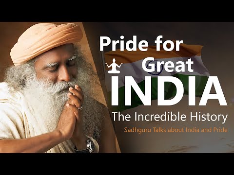 Why India’s Pride Lies in Its Incredible Culture | Sadhguru