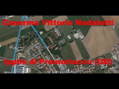 Vittorio Nadalutti Barracks - Ipplis of Premariacco (UD)