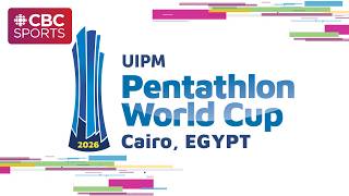 UIPM Pentathlon World Cup: Women's Final - Cairo | #CBCSports