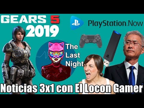Buenas noticias para The Last Night | SONY quiere mejorar su Streaming | Gears 5 para este año