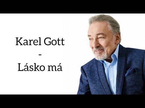 Karel Gott - Lásko má (Text, Lyrics)