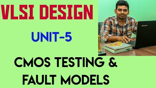 VLSI DESIGN@Unit 5@CMOS Testing