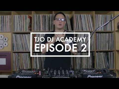 TJO DJ ACADEMY Episode 2: MIX