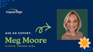 Ask an Expert: Meg Moore on Early Career BCBAs