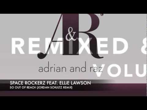 Space RockerZ feat. Ellie Lawson - So Out Of Reach (Jordan Schultz Remix) Remixed & Revised