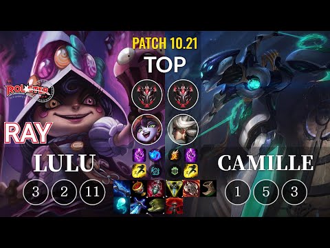 KT Ray Lulu vs Camille Top - KR Patch 10.21