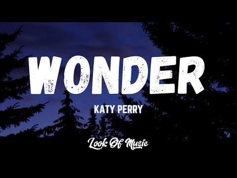 Katy Perry - WONDER (Lyrics)