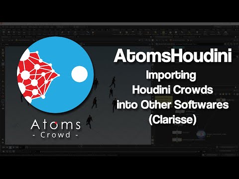 AtomsHoudini 4.2.0 - Importing Houdini Crowds into Other Softwares (Clarisse)