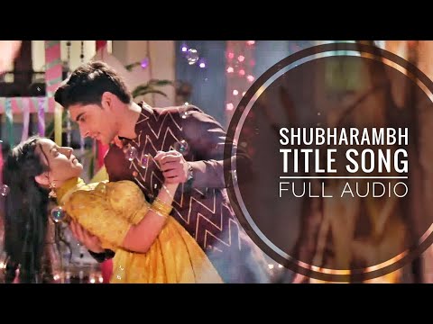 Shubharambh Title Song Full Audio