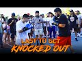 LAST TO GET KNOCKED OUT WINS 500 SACRAMENTO PART 2