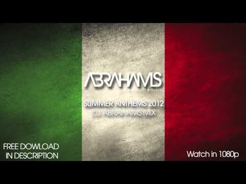 Summer Anthems 2012 - DJ Abrahams Mix (FREE DOWNLOAD) [HD 1080p]