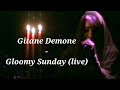 Gitane Demone - Gloomy Sunday (Live) - VIDEO