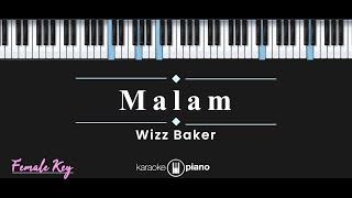 Download lagu Malam - Wizz Baker (KARAOKE PIANO - FEMALE KEY) mp3