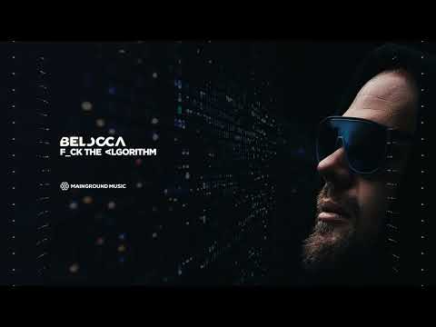 Belocca - F_ck the Algorithm