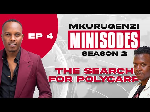 The Search For Polycarp - Mkurugenzi Minisodes 2 Ep 4