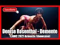 REACCIÓN Denise Rosenthal  Demente (LAMC 2021 Acoustic Showcase)  PARA CUANDO UN DISCO SOLO ACÚSTICO