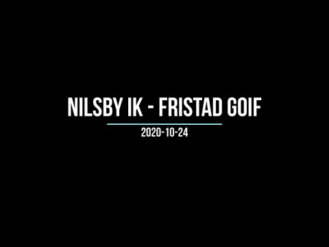 Nilsby IK - Fristad GOIF (Höjdpunkter)
