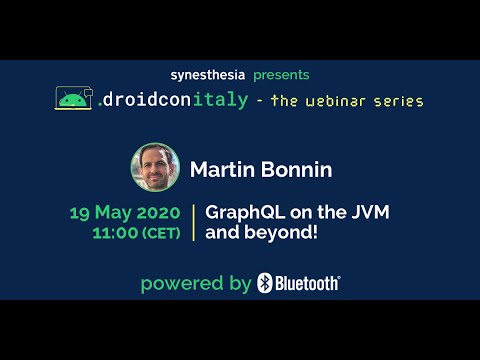 droidcon Italy webinar - GraphQL on the JVM and beyond! - Martin Bonnin