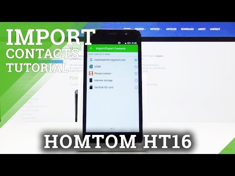 How to Transfer Contacts in HOMTOM HT16 – Import / Export Numbers