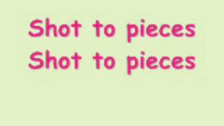 Skye Sweetnam - Shot To Pieces (lyrics)