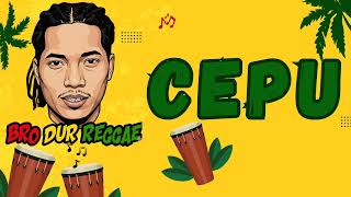 Download lagu Bro Dur Reggae - Cepu mp3
