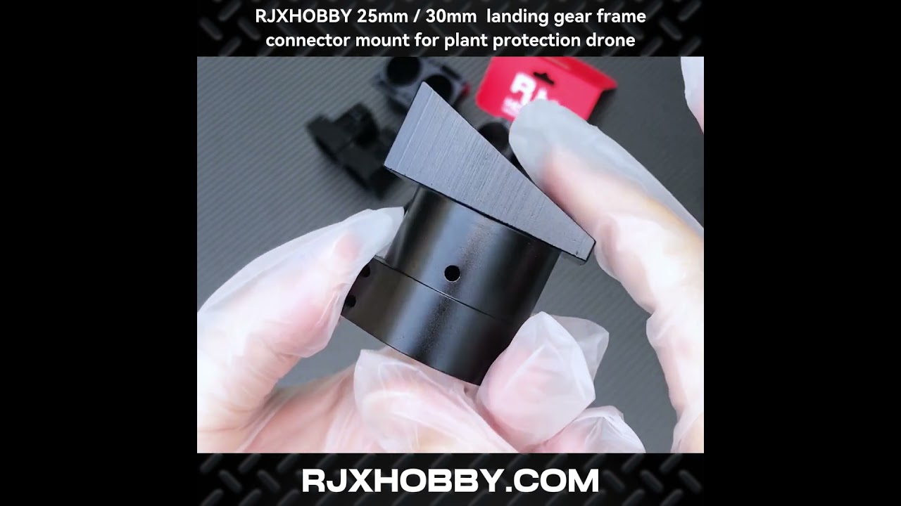 RJXHOBBY 25mm 30mm  landing gear frame connector mount for plant protection drone  RJX3576（1：1）