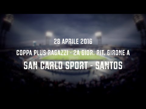 COPPA PLUS RAGAZZI GIRONE A - SAN CARLO MILANO vs SANTOS