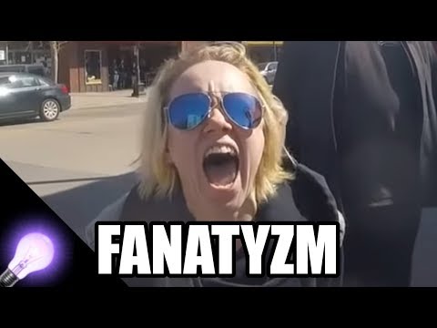 Jak rozpoznać fanatyka?