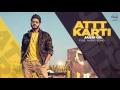 Attt Karti (Full Audio Song) | Jassi Gill | Desi Crew | Latest Punjabi Songs 2016 | Speed Records