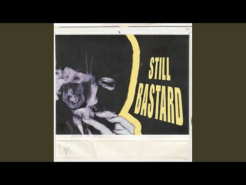 Still Bastard