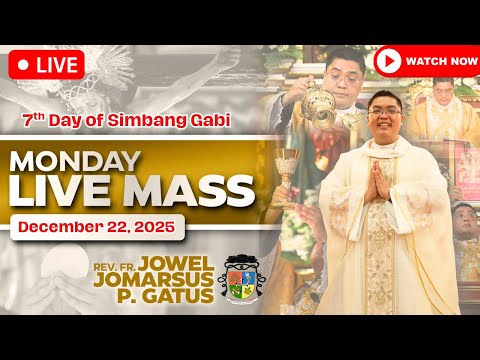 FILIPINO LIVE MASS TODAY *7TH SIMBANG GABI* DECEMBER 22, 2025 II FR. JOWEL JOMARSUS GATUS