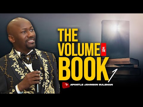 (Audio Message)🎙️📚THE VOLUME OF THE BOOK (Part 1) By Apostle Johnson Suleman