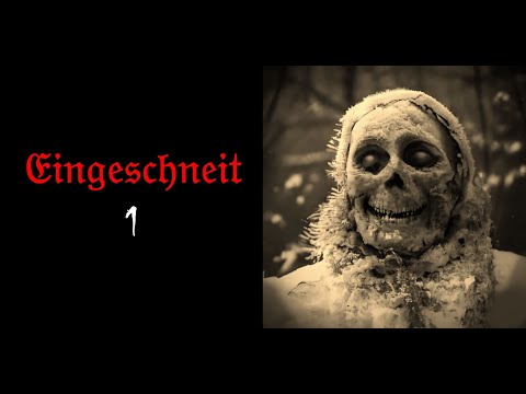 Eingeschneit 1 - Bayerischer Horror, Bavarian Creepypasta