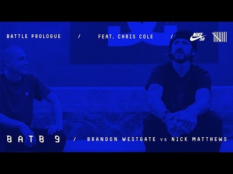 BATB9 | Chris Cole - Battle Prologue: Brandon Westgate Vs Nick Matthews - Round 1