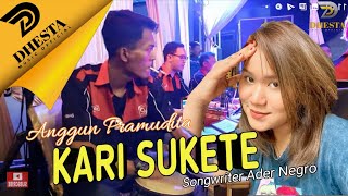 Download lagu ANGGUN PRAMUDITA - KARI SUKETE (COVER) - FT ADER NEGRO  (Live Kedungrejo) mp3