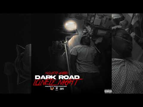 Monster Gabby - Dark Road Lonely Nights ( Offical Audio )