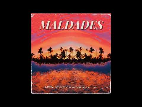 LANSY - MALDADES😈 Ft @FloyyMenor & @brockk. Prod.ChrisBrando(Audio oficial).