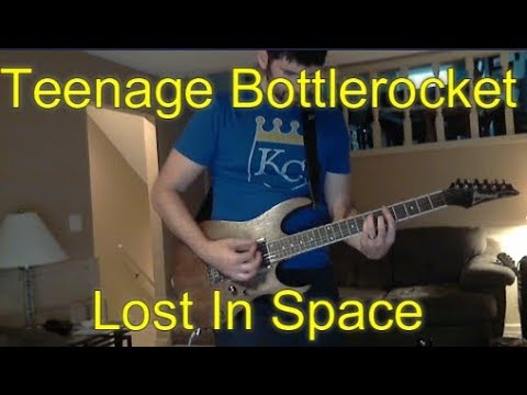 Lost In Space - Teenage Bottlerocket