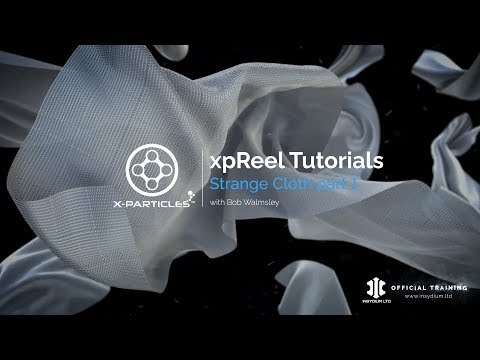 xpReel Tutorials, Strange Cloth - X-Particles - Part 1