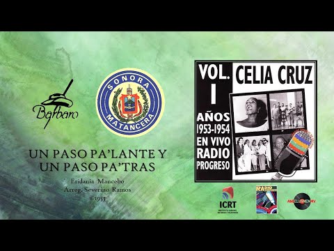 Celia Cruz & Sonora Matancera - Un Paso Pa' Lante y Un Paso Pa' Tras ©1953