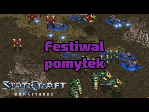 1v1 PvP - Festiwal tragedii - StarCraft Remastered - polski komentarz
