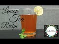 Refreshing Lemon Tea Recipe In Tamil Easy To Make Staysafe