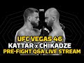 UFC Vegas 46 | Kattar vs. Chikadze LIVE Pre-Fight Q&A | MMA Fighting