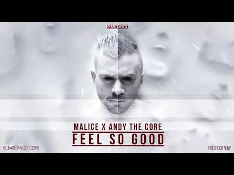 Malice x Andy The Core - Feel So Good [The Extreme]