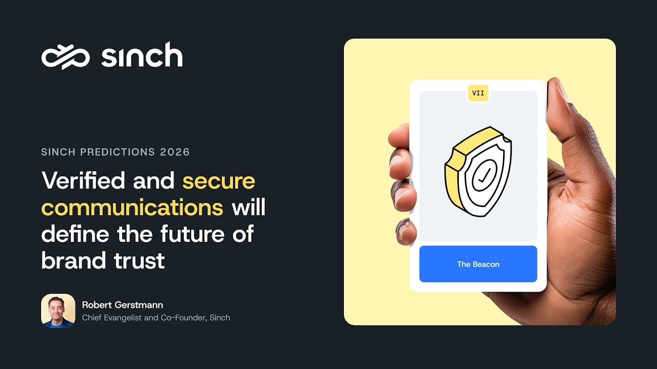 Verified, secure messaging will build trust | Sinch Predictions 2026
