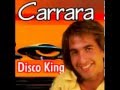 Carrara - Disco King 